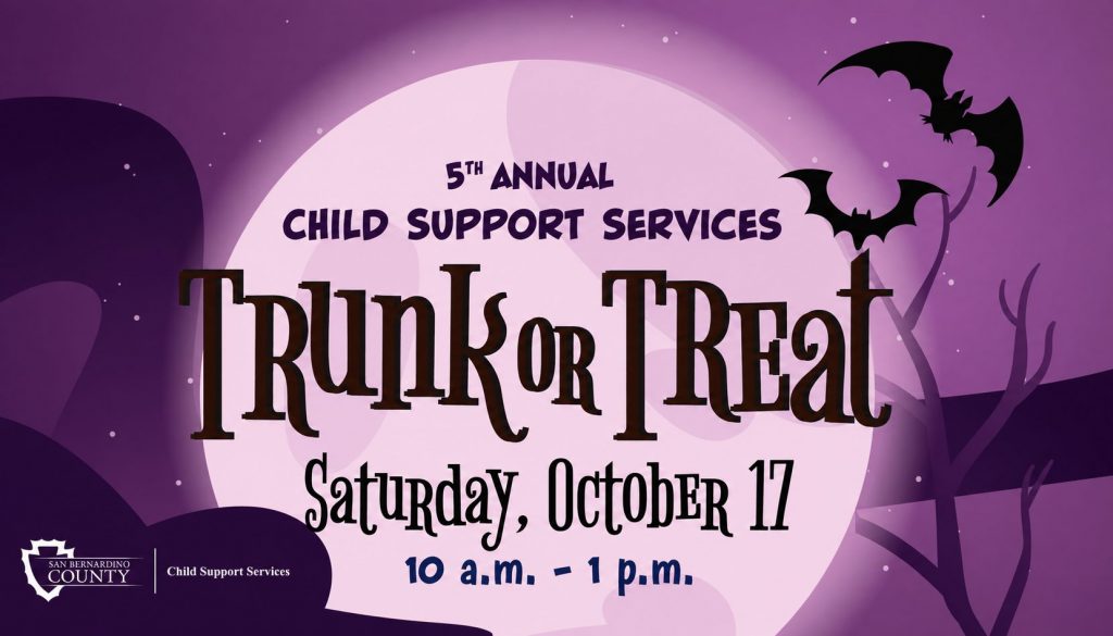 Event graphic for the 5th Annual Child Support Services Trunk or Treat on Saturday, October 17, from 10 a.m. to 1 p.m., featuring a purple Halloween theme with bats and the San Bernardino County Child Support Services logo.